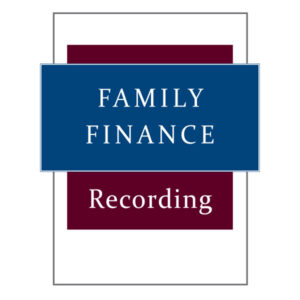 Family Finance Recordings